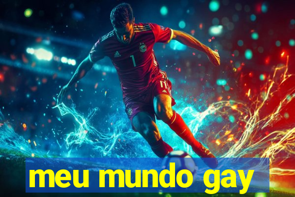meu mundo gay